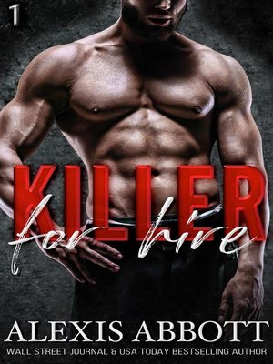 cover image of Killer for Hire--A Bad Boy Mafia Romance: Killer Trilogy, #1